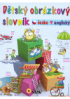 Dětský obrázkový slovník česko - anglický