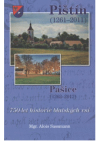 Pištín (1261-2011) a Pašice (1262-2012)