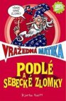 Podlé a sebecké zlomky
