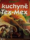 Pikantní kuchyně Tex -Mex