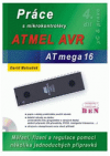 Práce s mikrokontroléry ATMEL AVR ATmega16.
