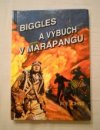 Biggles a výbuch v Marapangu
