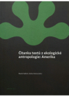 Čítanka textů z ekologické antropologie: Amerika