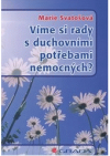 Víme si rady s duchovními potřebami nemocných?