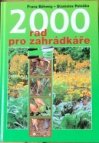 2000 rad pro zahrádkáře