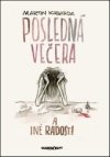 Posledná večera a iné radosti