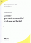 Základy pro environmentální výchovu na školách