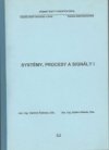 Systémy, procesy a signály I 