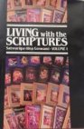 Living with the Scriptures 1