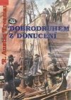 Dobrodruhem z donucení