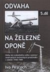 Odvaha na železné oponě