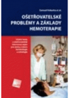 Ošetřovatelské problémy a základy hemoterapie
