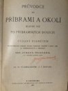 Průvodce po Příbrami a okolí, hlavně též po příbramských dolech