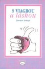 S viagrou a láskou