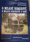 O Miladě Horákové