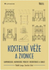 Kostelní věže a zvonice