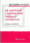 Jak vyjednávat o odměně, aneb, Nejsme si všichni rovni 