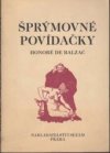 Šprýmovné povídačky, kteréžto v opatstvech tourrainských nashromáždil a na světlo vydal pan de Balzac k obveselení pantagruelistův a žádných jiných