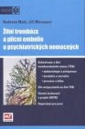 Žilní trombóza a plicní embolie u psychiatrických nemocných