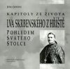 Kapitoly ze života Lva Skrbenského z Hříště pohledem svatého stolce