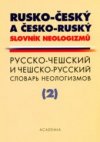 Rusko-český a česko-ruský slovník neologizmů =