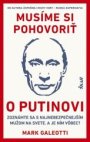 Musíme si pohovoriť o Putinovi