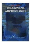 Zfalšovaná archeologie