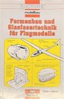 Formenbau und Glasfasertechnik für Flugmodelle