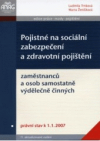 Pojistné na sociální zabezpečení a zdravotní pojištění zaměstnanců a osob samostatně výdělečně činných