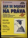 Jak se dostat na práva