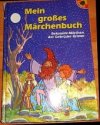 Mein grosses Märchenbuch