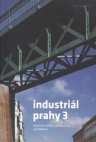 Industriál Prahy 3