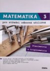 Matematika 3 pro střední odborná učiliště