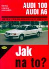 Údržba a opravy automobilů Audi 100/Avant/quattro, Audi A6/Avant/quattro