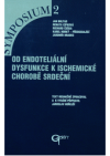 Od endoteliální dysfunkce k ischemické chorobě srdeční