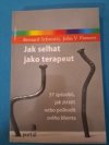 Jak selhat jako terapeut