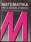 Matematika pro třetí ročník gymnázií