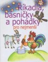 Říkadla, básničky a pohádky pro nejmenší