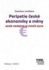 Peripetie české ekonomiky a měny 