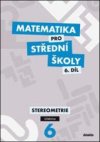 Matematika pro střední školy 6.díl Učebnice