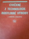 Cvičení z technologie rostlinné výroby