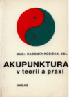 Akupunktura v teorii a praxi