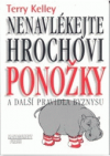 Nenavlékejte hrochovi ponožky a další pravidla byznysu