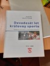 Devadesát let královny sportu