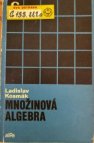 MNOŽINOVÁ ALGEBRA