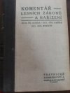 Komentář lesních zákonů a nařízení platných na celém území Československé republiky