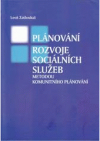 Plánování rozvoje sociálních služeb metodou komunitního plánování