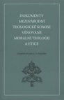 Dokumenty Mezinárodní teologické komise věnované morální teologii a etice