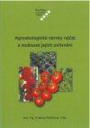 Agroekologické nároky rajčat a možnosti jejich ovlivnění