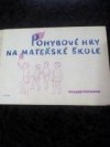 Pohybové hry na mateřské škole